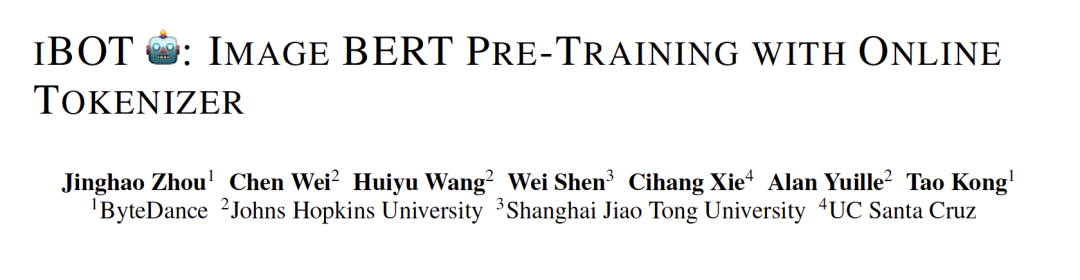 BERT是图像预训练未来？字节iBOT刷新十几项SOTA，部分指标超MAE
